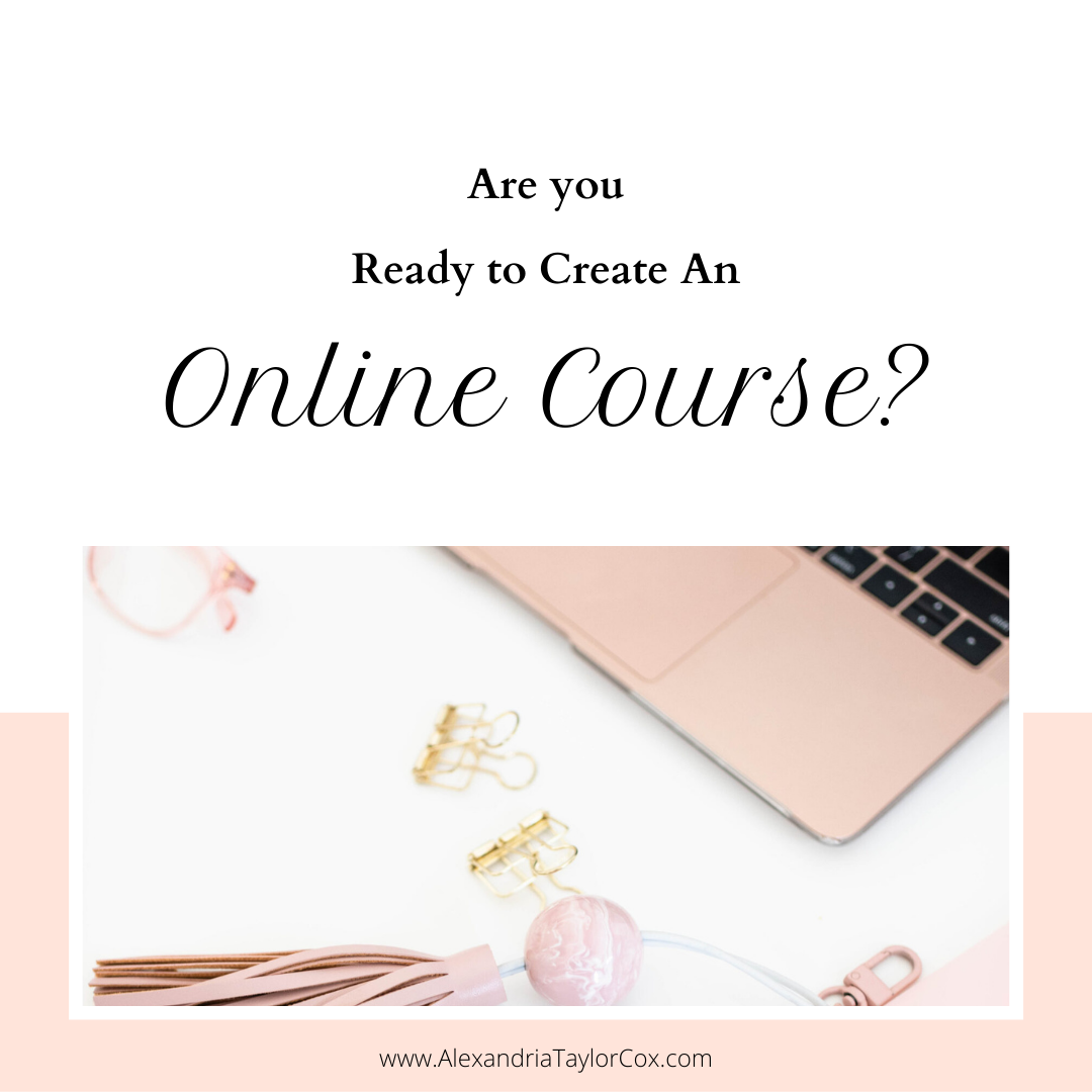 Are You Ready To Create An Online Course?