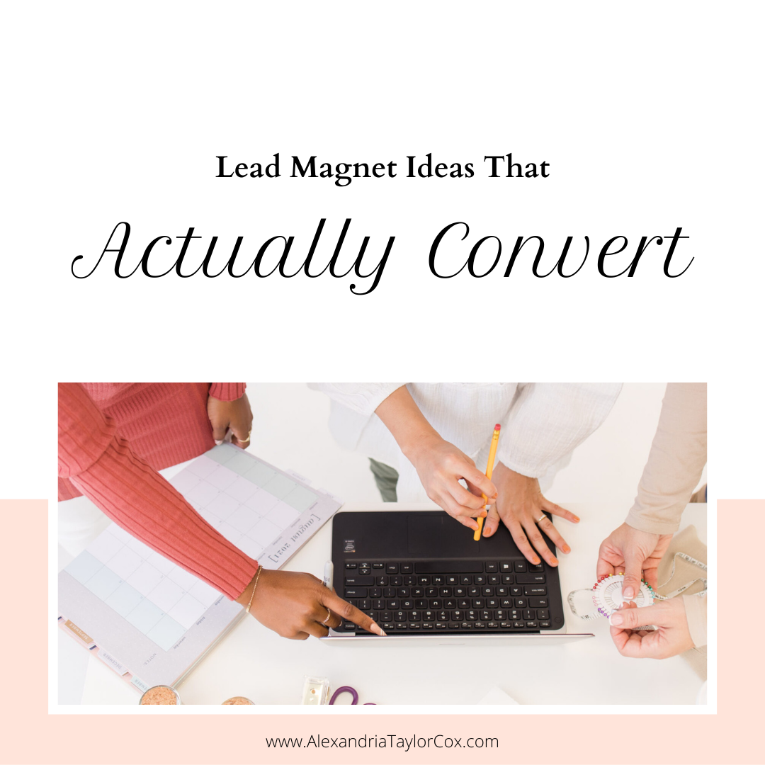 Lead Magnet Ideas That Actually Convert