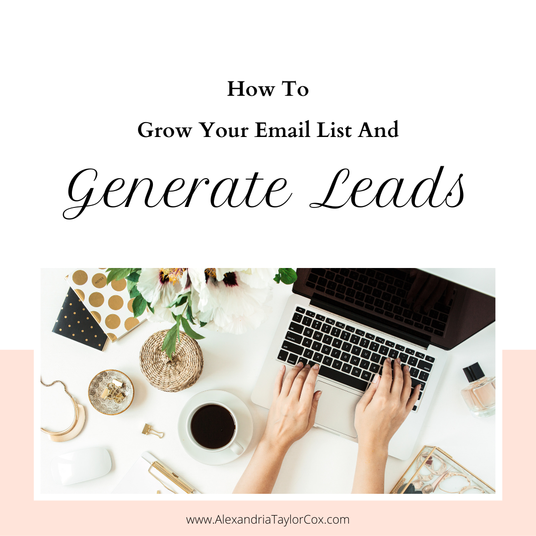 How To Grow Your Email List And Generate Leads
