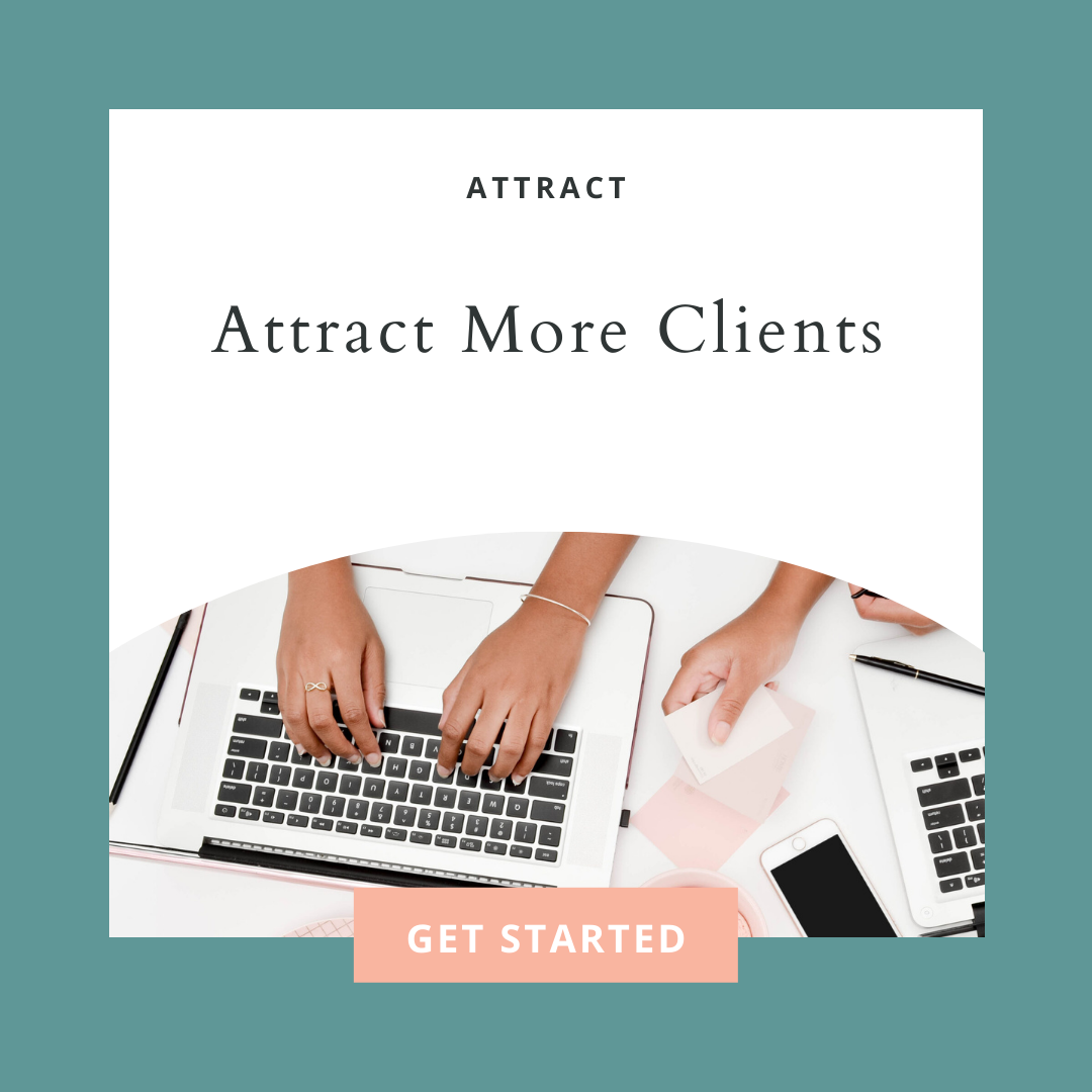 Attract: Attract more Clients - Get Started