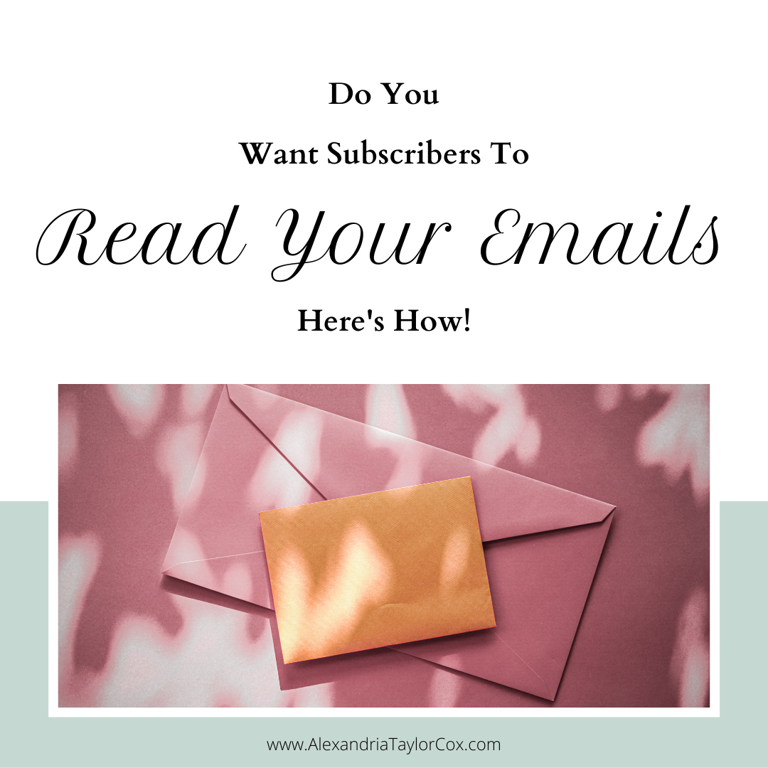Do You Want Subscribers To Read Your Emails: Here’s How!