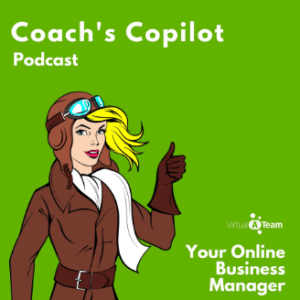 Coach's Copilot Podcast Your Online business manager