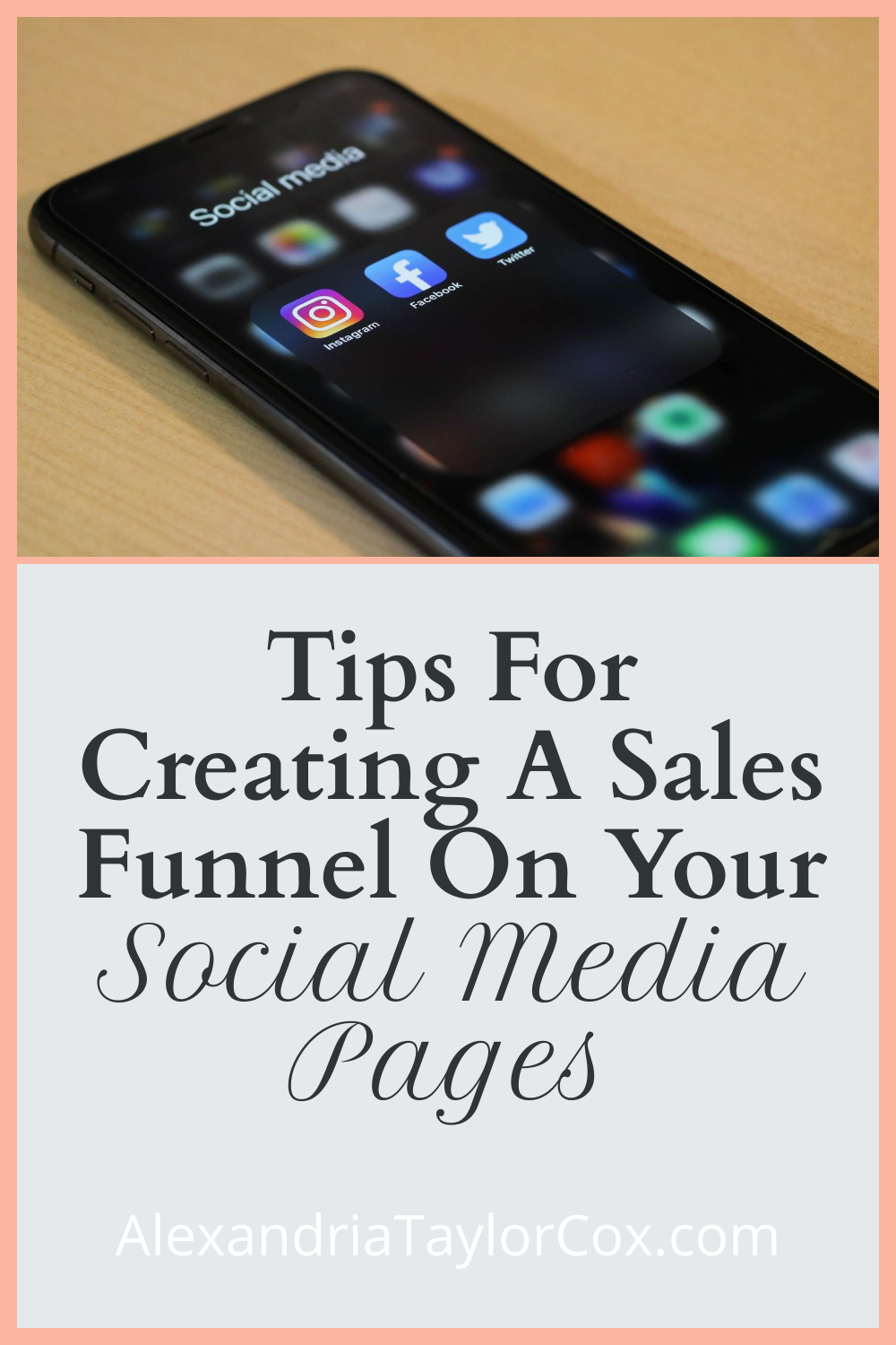 Tips for Creating a Sales Funnel On Your Social Media Pages