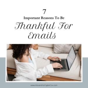 7 Important Reasons To Be Thankful For Emails