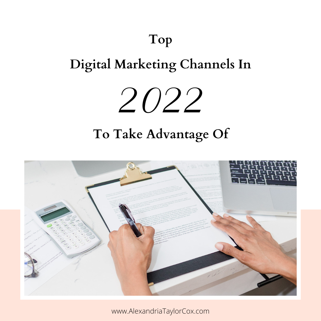 Top Digital Marketing Channels In 2022 to Take Advantage of